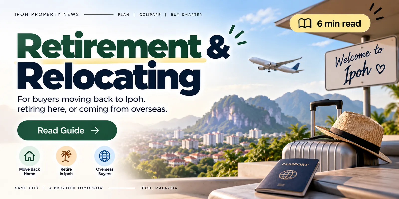 Retirement and relocating to Ipoh, for buyers moving back or coming from overseas